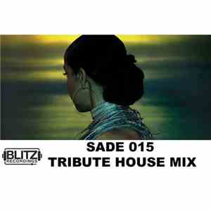 Various - Sade Tribute House Mix