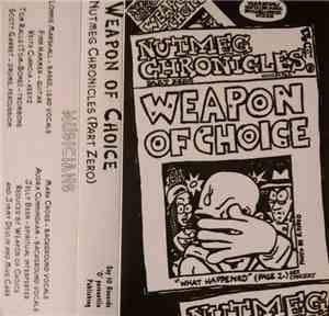 Weapon Of Choice - Nutmeg Chronicles (Part Zero)