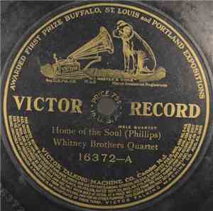 Whitney Brothers Quartet, Stanley And Burr - Home Of The Soul / I Am Prayin ...