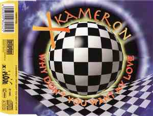 X-Kameron - Why Don't You Want My Love