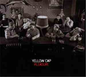Yellow Cap - Pleasure