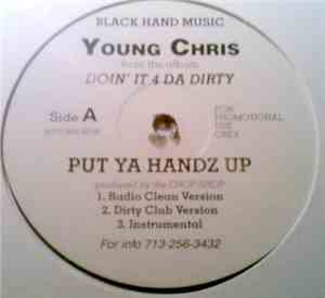 Young Chris  - Put Ya Handz Up / We Ballin'