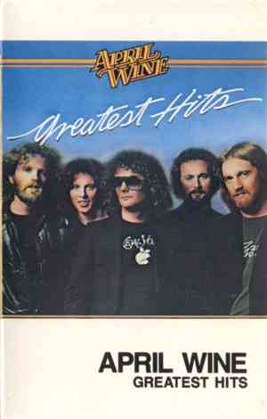 April Wine - Greatest Hits