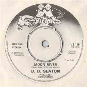 BB Seaton - Moon River / No More Tribalism