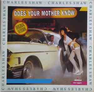 Charles Shaw - Does Your Mother Know?