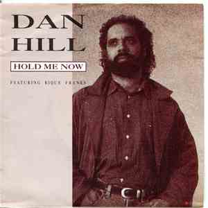Dan Hill - Hold Me Now