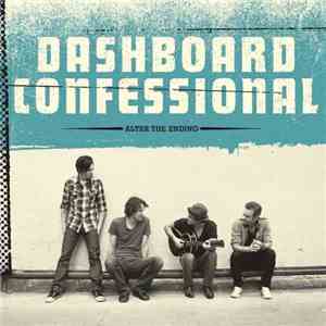 Dashboard Confessional - Alter The Ending
