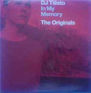DJ Tiësto - In My Memory (The Originals)