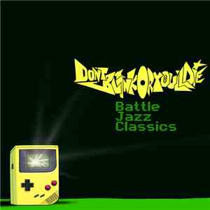 Don't Blink Or You'll Die - Battle Jazz Classics