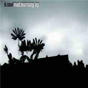 D.Soul - Mad Morning EP