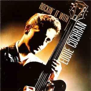 Eddie Cochran - Rockin' It With Eddie Cochran