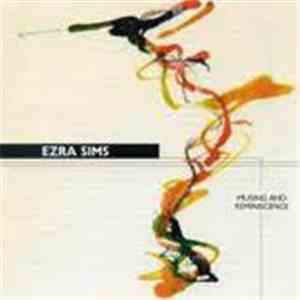 Ezra Sims - Musing And Reminiscence