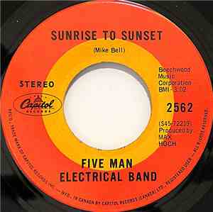 Five Man Electrical Band - Sunrise To Sunset