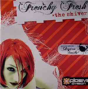 Frenchy Fresh - The Shiver