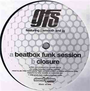 GFS Featuring J. Smooth And JG - Beatbox Funk Session / Closure
