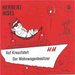 Herbert Hisel - Auf Kreuzfahrt / Der Wohnwagenbesitzer