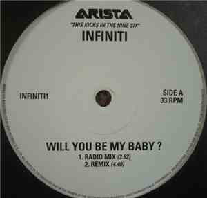 Infiniti  - Will You Be My Baby?