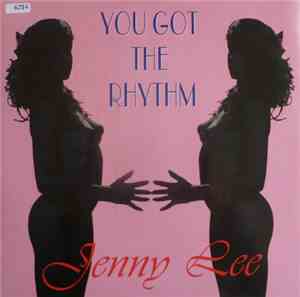 Jenny Lee - You Got The Rhythm