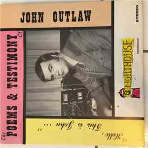 John Outlaw - The Poems And Testimony Of John Outlaw