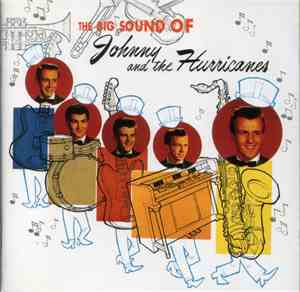 Johnny And The Hurricanes - The Big Sound Of Johnny And The Hurricanes