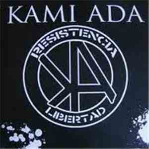Kami Ada - Resistencia Libertad