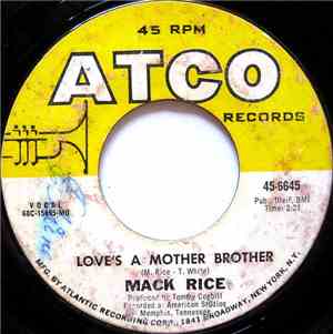 Mack Rice - Love's A Mother Brother
