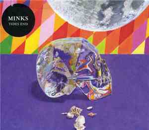 Minks  - Tides End