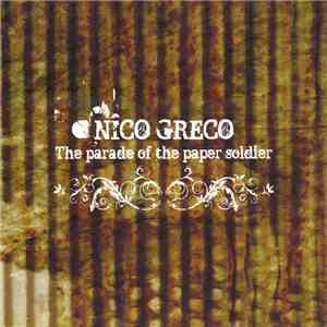 Nico Greco - The Parade Of The Paper Soldier