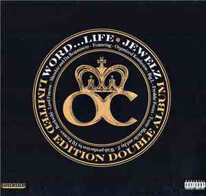 O.C. - Word...Life / Jewelz