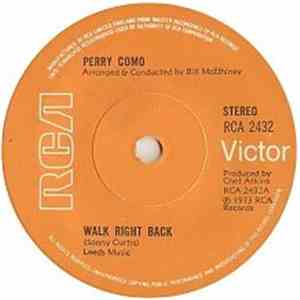 Perry Como - Walk Right Back