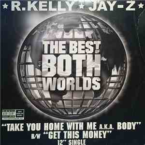 R. Kelly & Jay-Z - Take You Home With Me a.k.a. Body / Get This Money