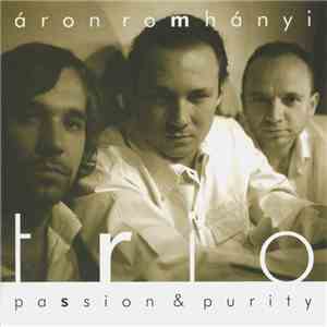 Áron Romhányi Trio - Passion & Purity