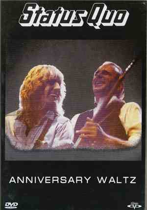 Status Quo - Anniversary Waltz (Celebration Of 25 Rockin' Years)