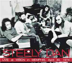Steely Dan - Live at WBCN in Memphis. April 30, 1974