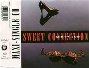 Sweet Connection - Dirty Job