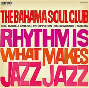 The Bahama Soul Club Feat. Isabelle Antena / Pat Appleton / Bella Wagner /  ...