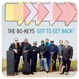 The Bo-Keys - Got To Get Back