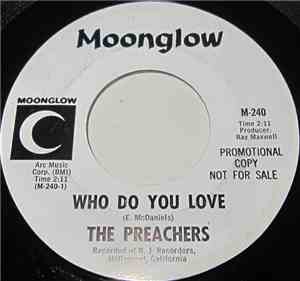The Preachers  - Who Do You Love / Chicken Papa