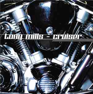 Tony Mills  - Cruiser