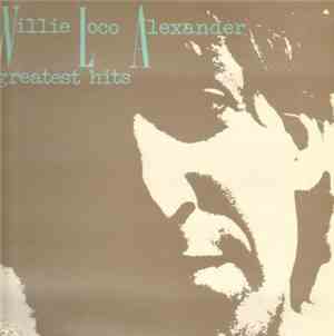 Willie Alexander - Greatest Hits