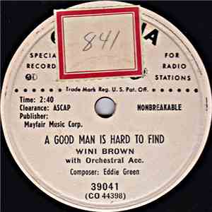 Wini Brown - A Good Man Is Hard To Find / This Is The Last Time (I'll Cry O ...