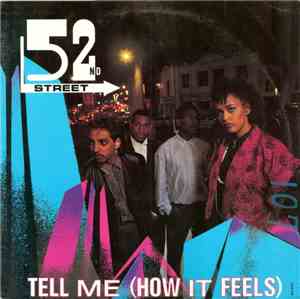 52nd Street - Tell Me (How It Feels)