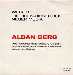 Alban Berg - Drei Orchesterstücke op. 6 