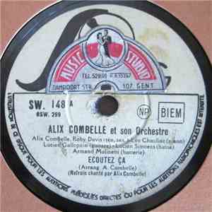 Alix Combelle Et Son Orchestre - Ecoutez Ça / Oui
