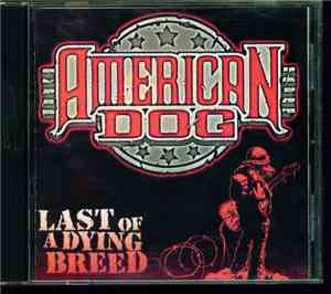 American Dog - Last Of A Dying Breed