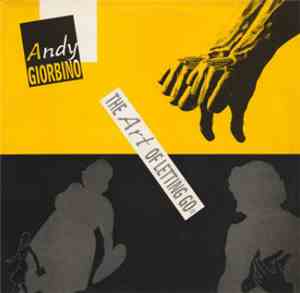 Andy Giorbino - The Art Of Letting Go
