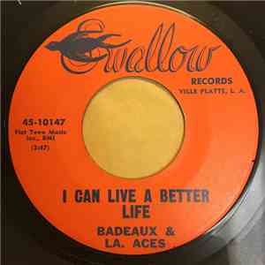 Badeaux & La. Aces - I Can Live A Better Life / Rebecca Ann