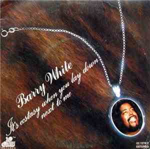Barry White - It's Ecstasy When You Lay Down Next To Me