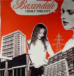 Baxendale - I Built This City