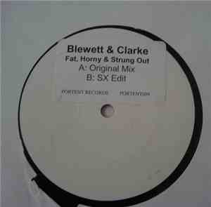 Blewett & Clarke - Fat, Horny & Strung Out